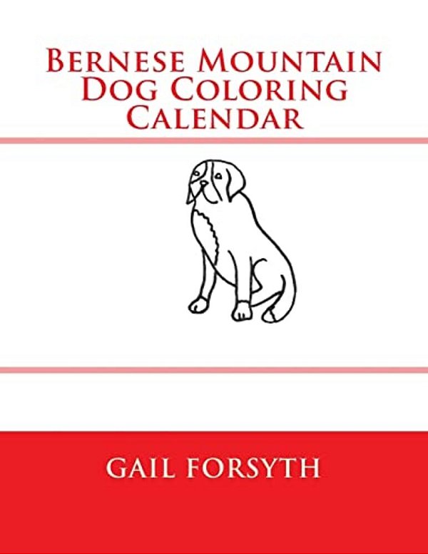 Bernese Mountain Dog Coloring Calendar-..