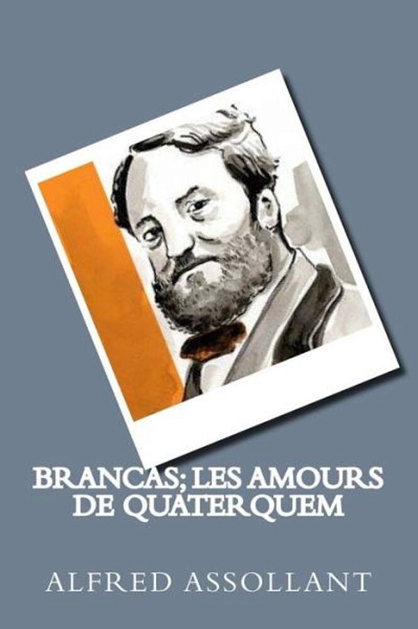 Brancas; Les Amours De Quaterquem-..