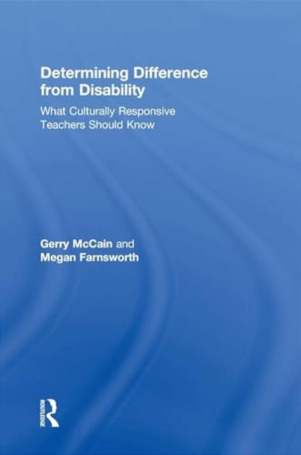Determining Difference From Disability: What Culturally Responsive Teachers Should Know-..