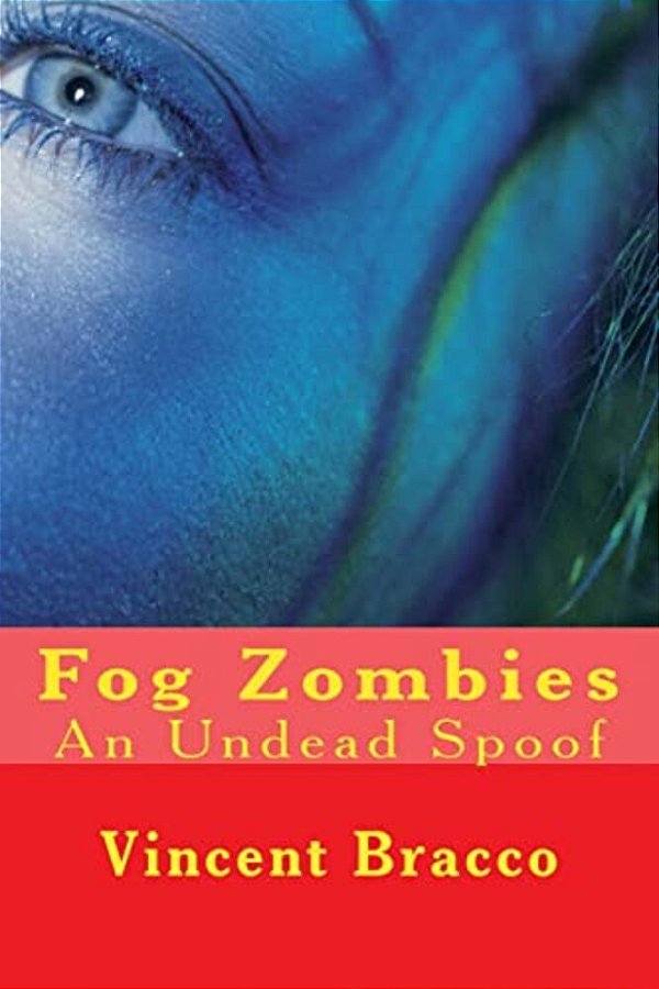 Fog Zombies: An Undead Spoof-..