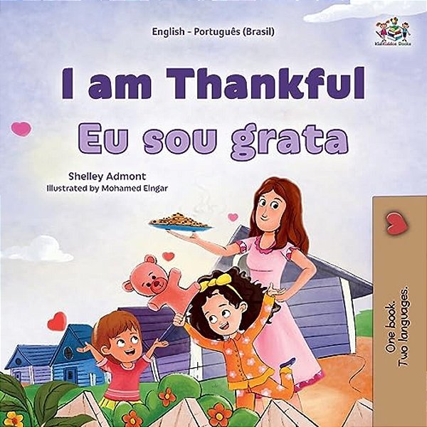 I Am Thankful (English Portuguese Brazilian Bilingual Children's Book)-..