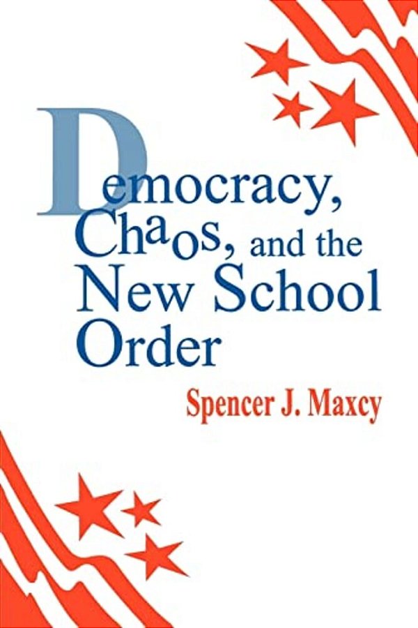 Democracy, Chaos, And The New School Order-..
