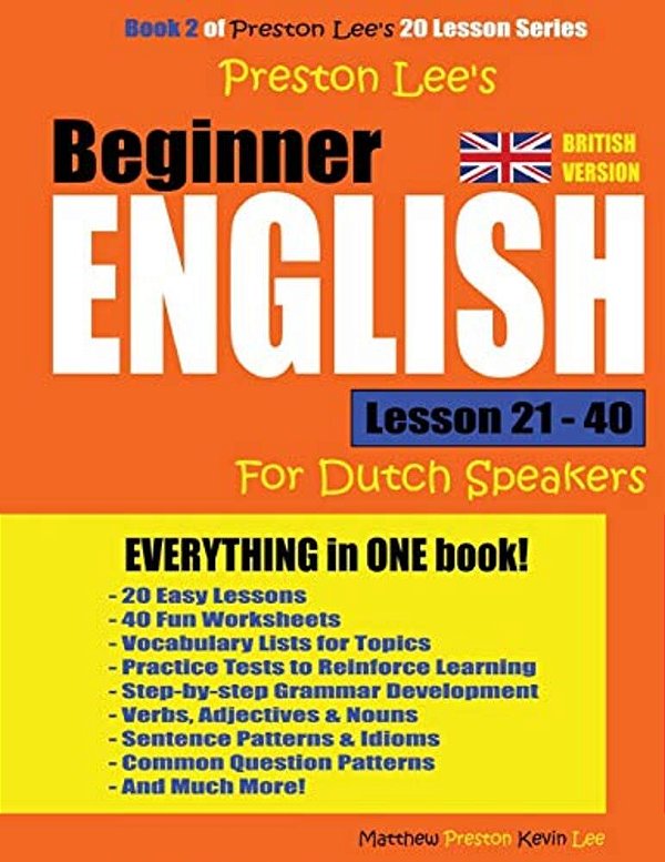 Preston Lee's Beginner English Lesson 21 - 40 For Dutch Speakers (British)-..
