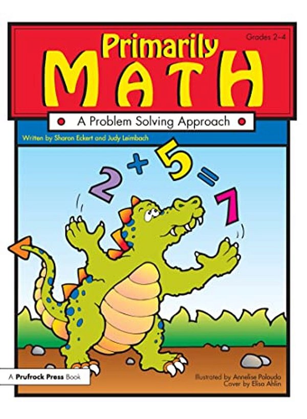 Primarily Math: A Problem Solving Approach (Grades 2-4)-..