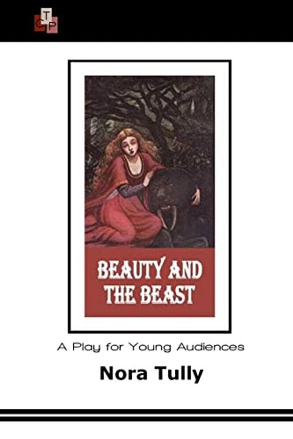 Beauty And The Beast: A Play For Young Audiences-..