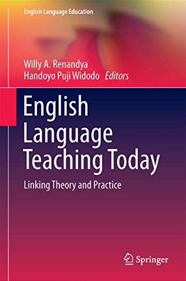 English Language Teaching Today: Linking Theory And Practice-..