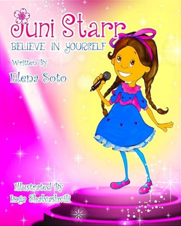 Juni Starr: Believe In Yourself-..