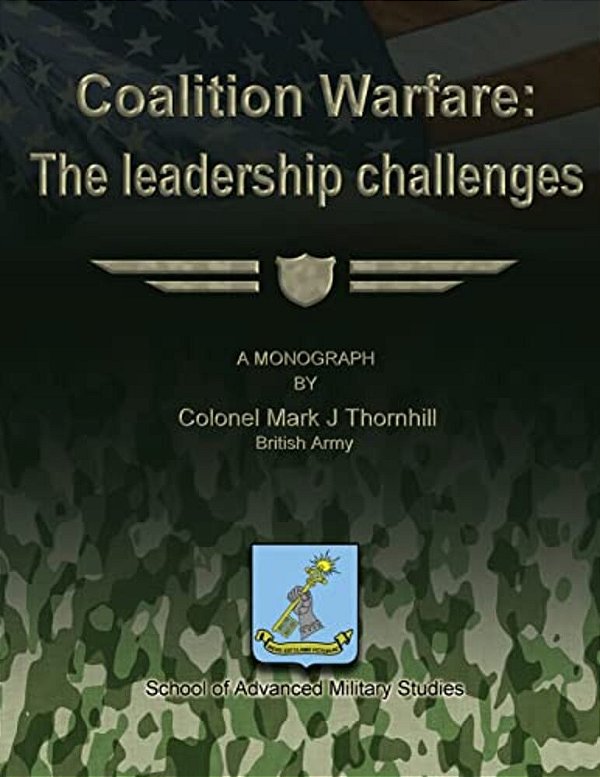 Coalition Warfare: The Leadership Challenges-..