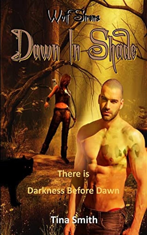 Wolf Sirens Dawn In Shade: There Is Darkness Before Dawn-..