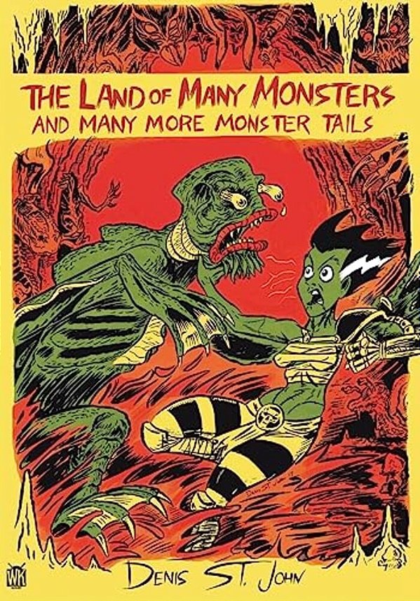 The Land Of Many Monsters: And Many More Monster Tails-..