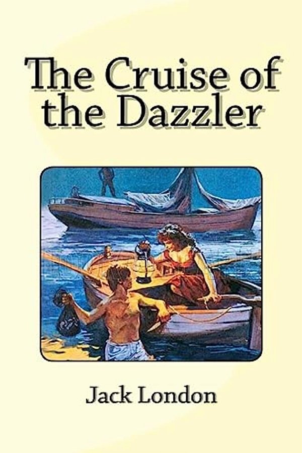 The Cruise Of The Dazzler-..