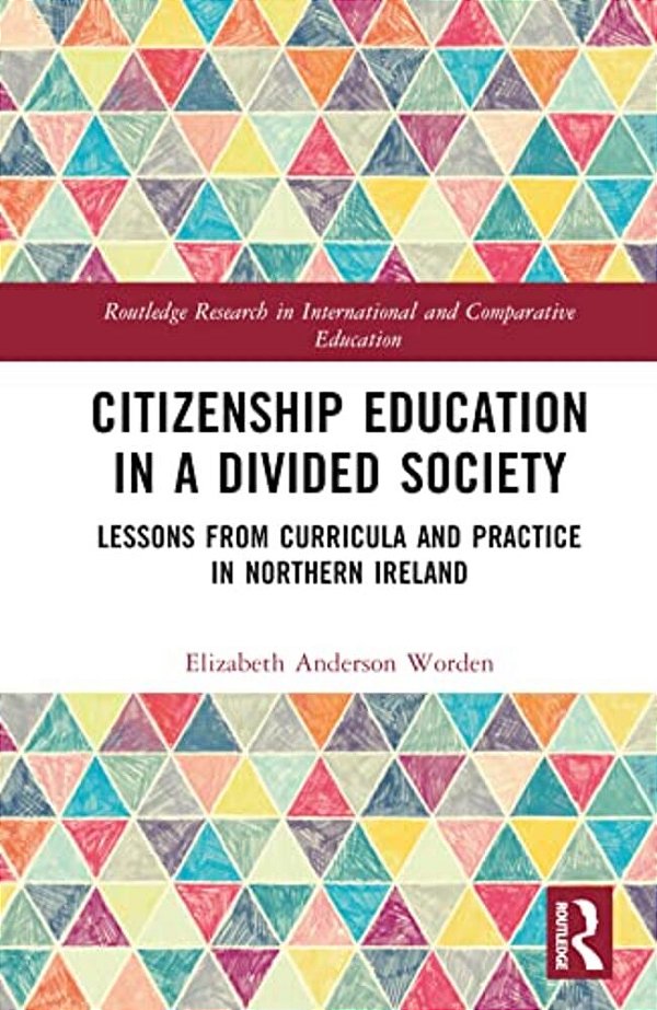 Citizenship Education In A Divided Society: Lessons From Curricula And Practice In Northern Ireland-..