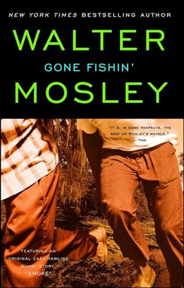 Gone Fishin': An Easy Rawlins Novel-..