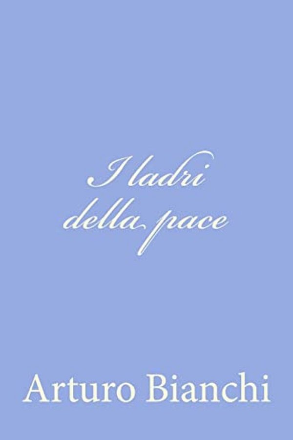 I Ladri Della Pace-..