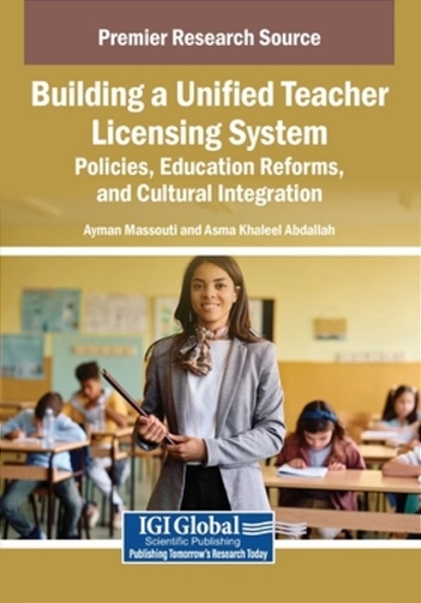Building A Unified Teacher Licensing System: Policies, Education Reforms, And Cultural Integration-..