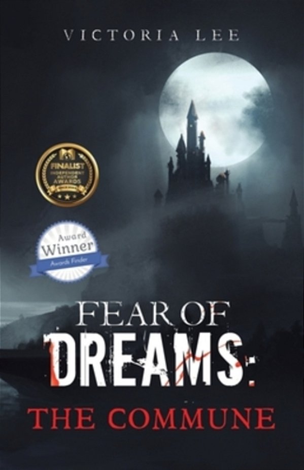 Fear Of Dreams: The Commune-..