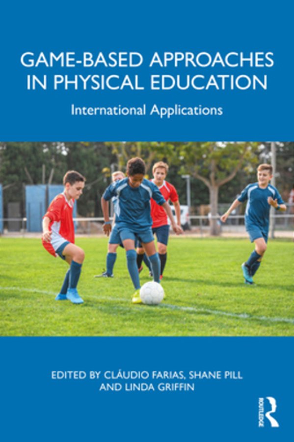 Game-Based Approaches In Physical Education: International Applications-..