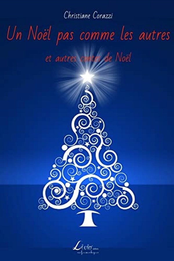 Un Noël Pas Comme Les Autres Et Autres Contes De Noël-..