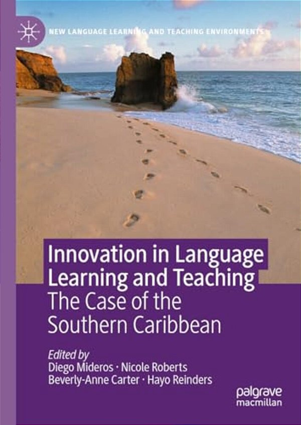 Innovation In Language Learning And Teaching: The Case Of The Southern Caribbean-..