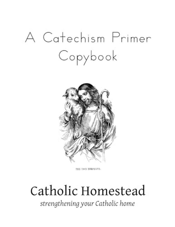 A Catechism Primer Copybook-..