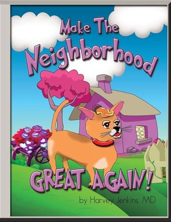 Make The Neighborhood Great Again-..