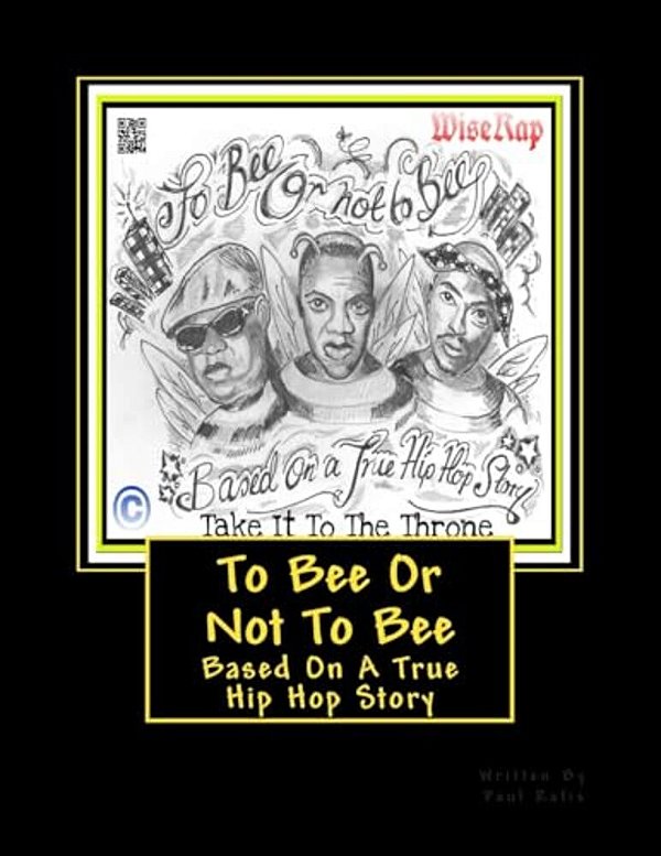 To Bee Or Not To Bee (Hip Hop Book)-..