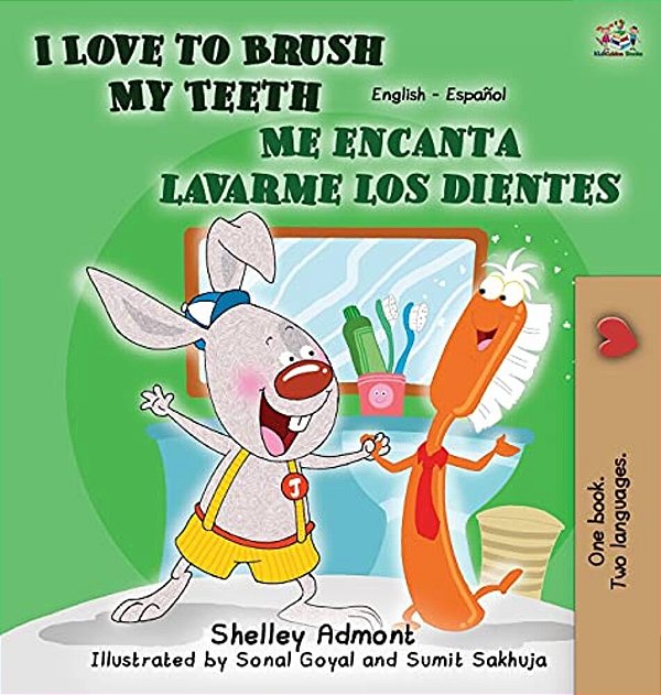 I Love To Brush My Teeth - Me Encanta Lavarme Los Dientes: English Spanish Children's Books Bilingual-..