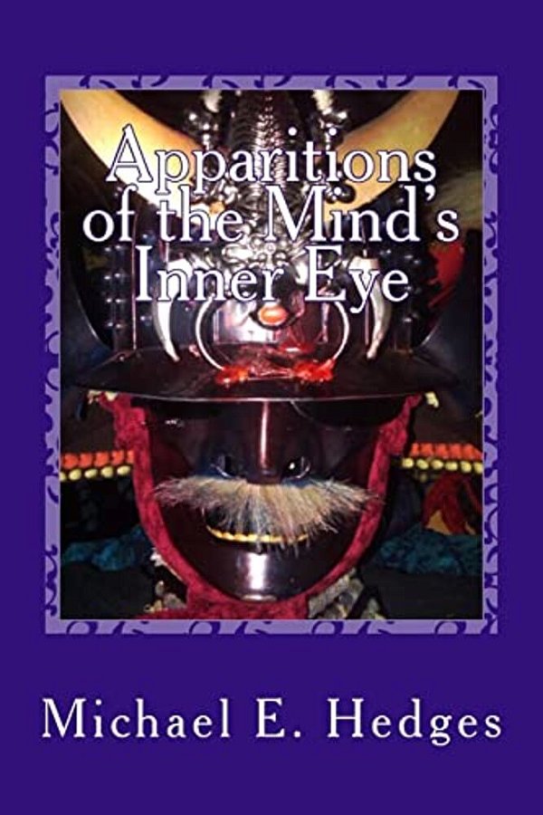 Apparitions Of The Mind's Inner Eye: The Hawaiian Knights Saga-..