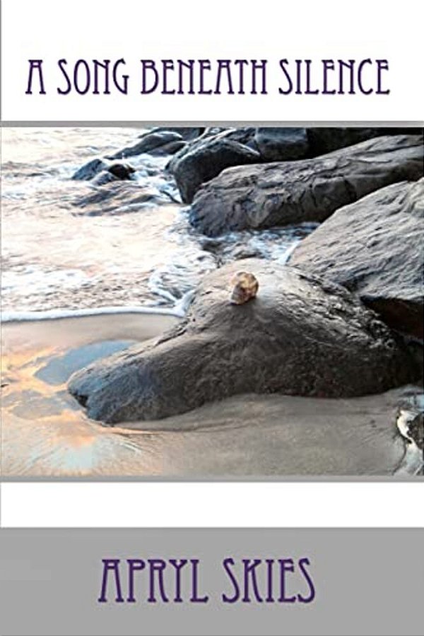 A Song Beneath Silence: A Collection Of Poetry & Verse-..