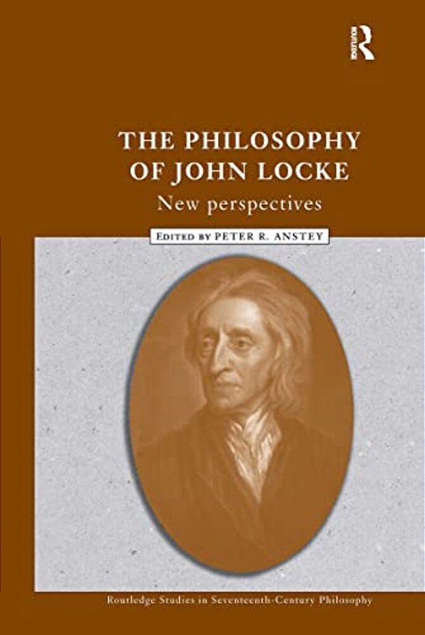 The Philosophy Of John Locke: New Perspectives-..