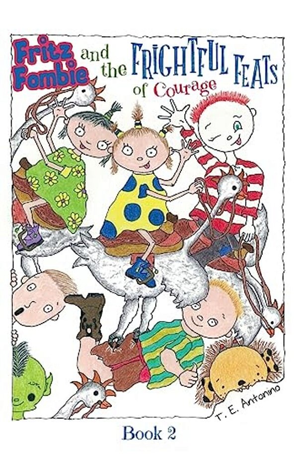 Fritz Fombie And The Frightful Feats Of Courage-..