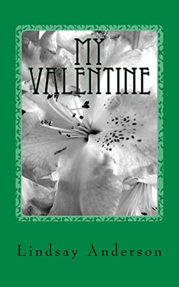 My Valentine: A Caralee Green Novel-..