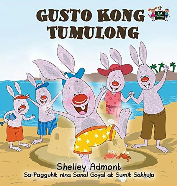 Gusto Kong Tumulong: I Love To Help (Tagalog Edition)-..