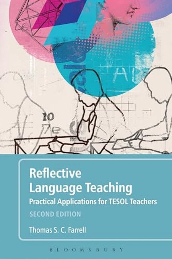 Reflective Language Teaching: Practical Applications For Tesol Teachers-..