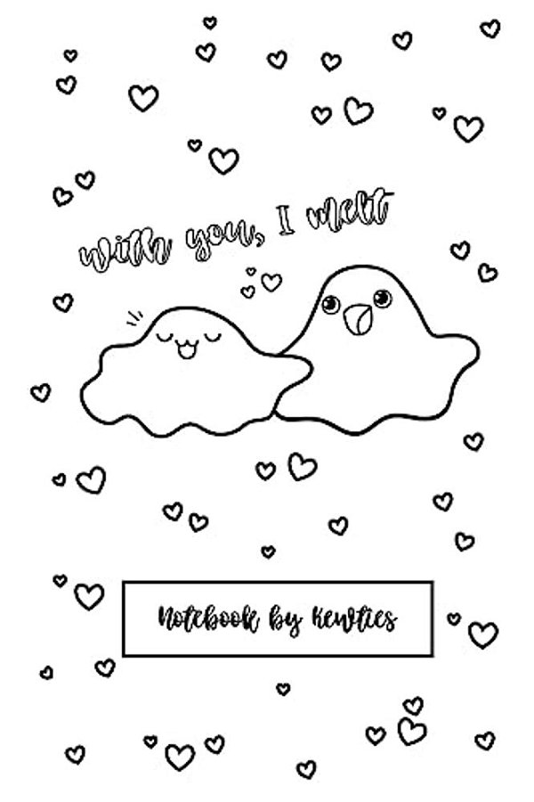 With You, I Melt- Punny Puddles Notebook (College Ruled): Kewties Coloring Covers-..