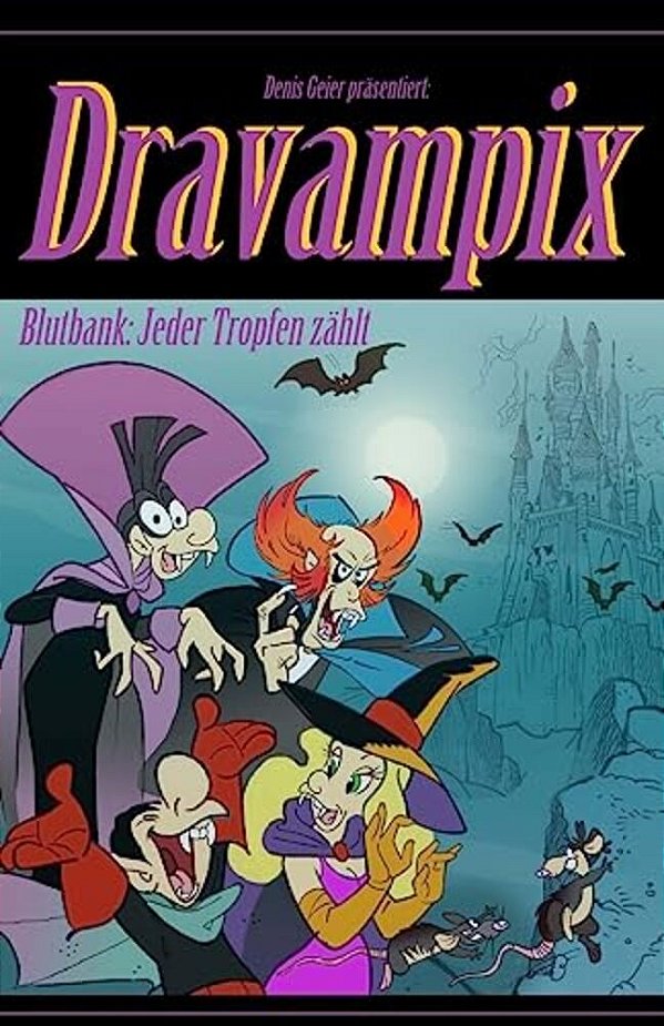 Dravampix: Blutbank: Jeder Tropfen Zählt-..