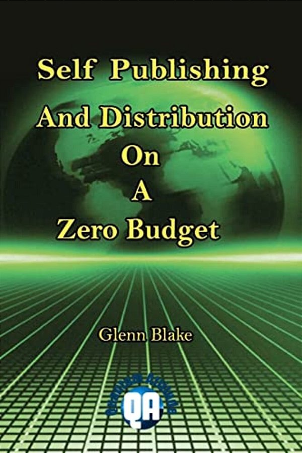Self Publishing And Distribution On A Zero Budget-..
