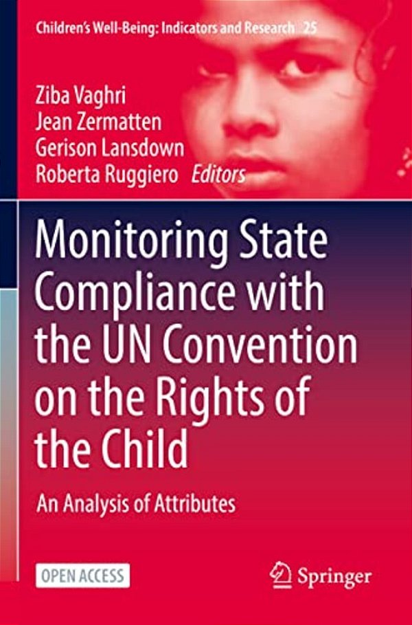 Monitoring State Compliance With The Un Convention On The Rights Of The Child: An Analysis Of Attributes-..