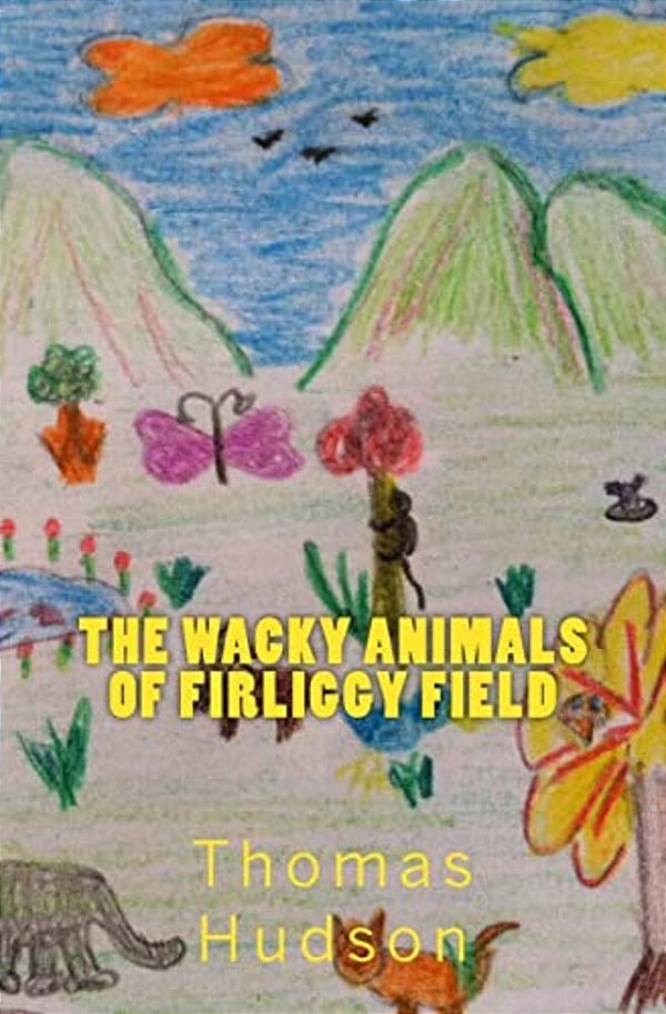 The Wacky Animals Of Firliggy Field-..