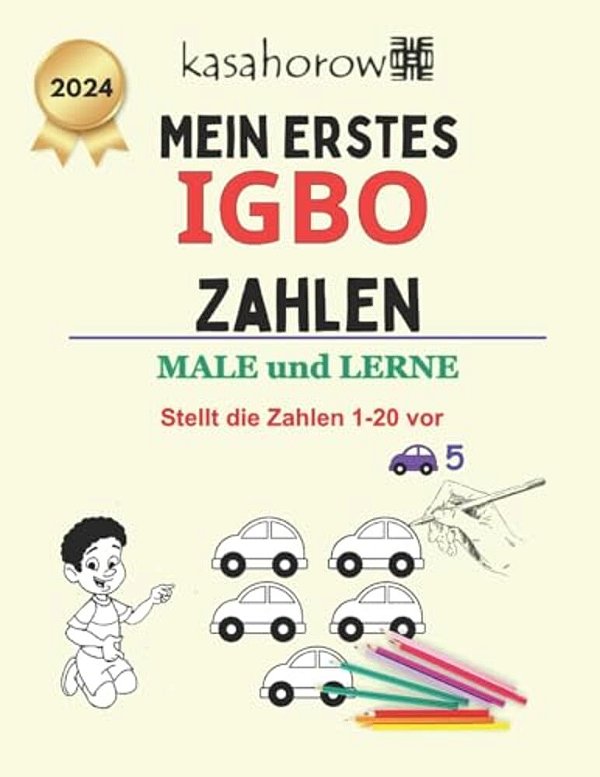 Mein Erstes Igbo Zahlen: Male Und Lerne 1 2 3-..