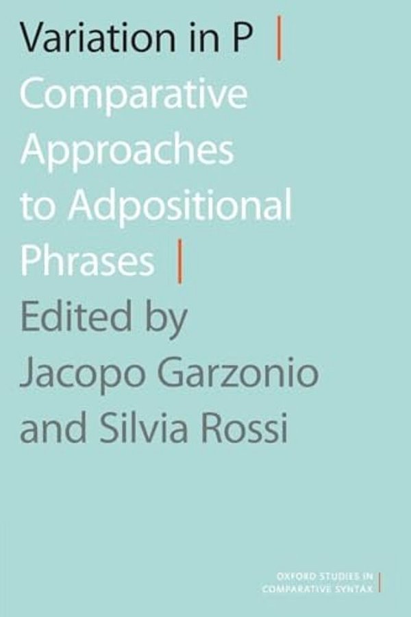 Variation In P: Comparative Approaches To Adpositional Phrases-..