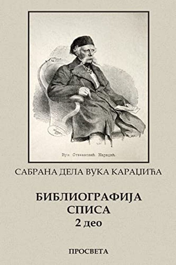 Vuk Karadzic, Bibliografija Spisa II Deo-..