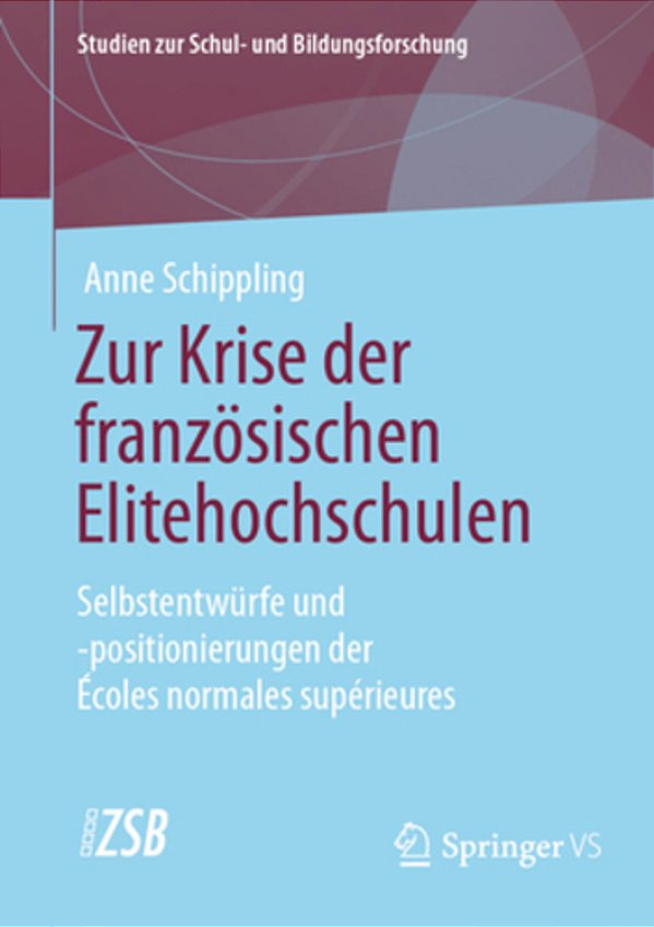 Zur Krise Der Französischen Elitehochschulen: Selbstentwürfe Und -Positionierungen Der Écoles Normales Supérieures-..