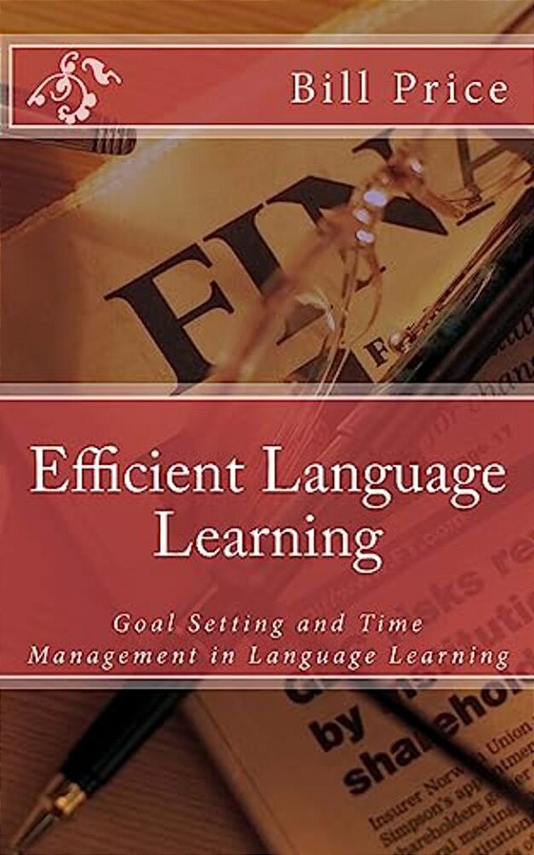 Efficient Language Learning: Goal Setting And Time Management In Language Learning-..
