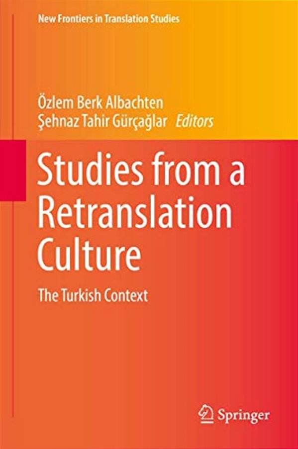 Studies From A Retranslation Culture: The Turkish Context-..