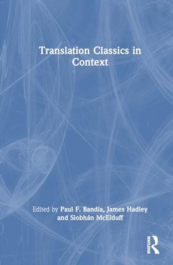 Translation Classics In Context-..