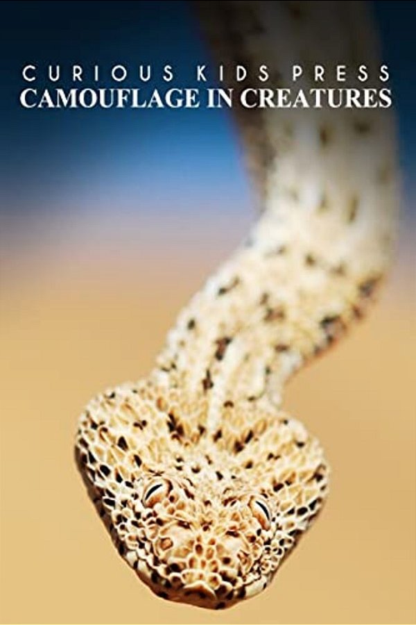Camouflage In Creatures - Curious Kids Press: Kids Book About Animals And Wildlife, Children's Books 4-6-..