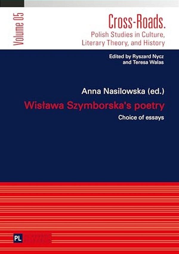 Wislawa Szymborska's Poetry: Choice Of Essays- Translated By Karolina Krasuska And Jedrzej Burszta-..