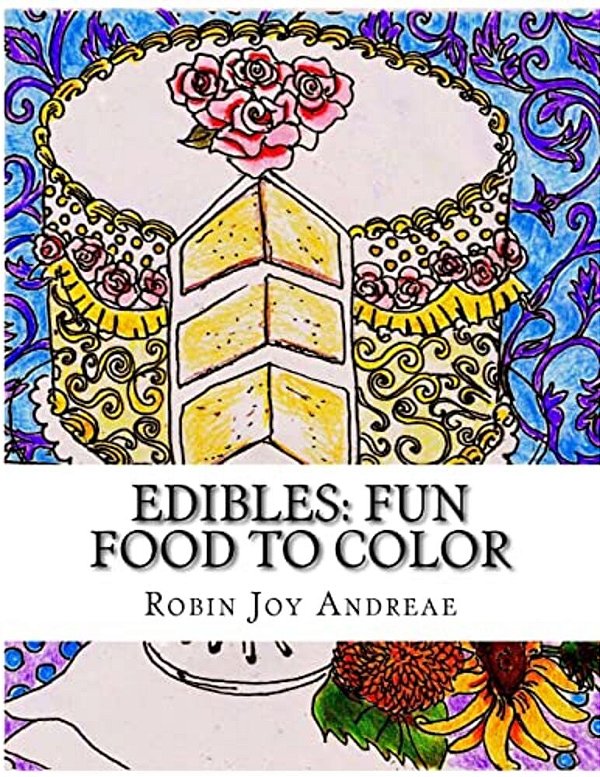 Edibles: Fun Food To Color-..