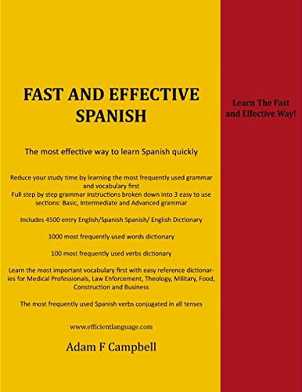 Fast And Effective Spanish: The Fast And Effective Way!-..